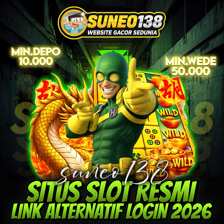 SUNEO138: Link Slot Gacor Hari Ini Gampang Menang Jackpot Maxwin MAKSIMAL